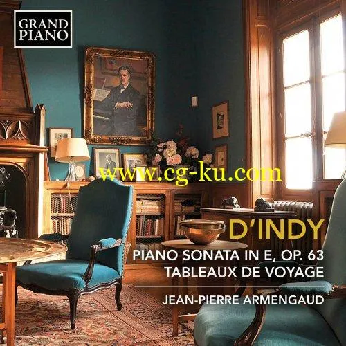 Jean-Pierre Armengaud – d’Indy: Piano Sonata in E Minor, Op. 63 & Tableaux de voyage, Op. 33 (Excerpts) (2019) FLAC的图片1