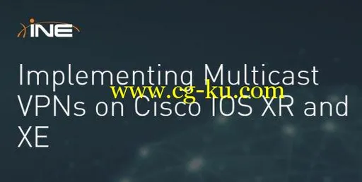 Implementing Multicast VPNs on Cisco IOS XR and XE的图片1