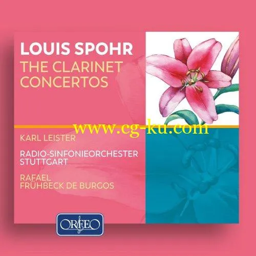 Karl Leister – Spohr: Clarinet Concertos Nos. 1-3 (2019) FLAC的图片1