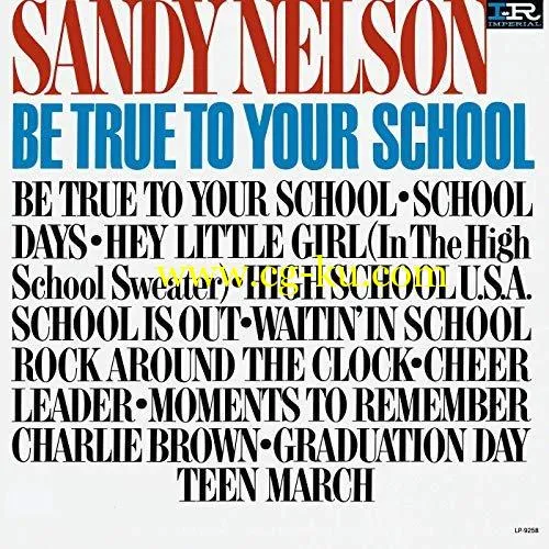 Sandy Nelson – Be True To Your School (1964/2019) FLAC的图片1