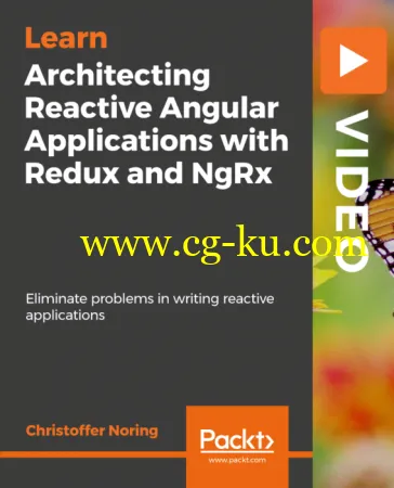 Architecting Reactive Angular Applications with Redux and NgRx的图片1