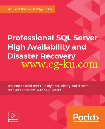 Professional SQL Server High Availability and Disaster Recovery [Video]的图片1