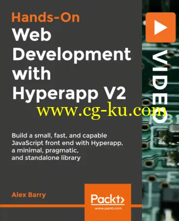 Hands-On Web Development with Hyperapp V2的图片1