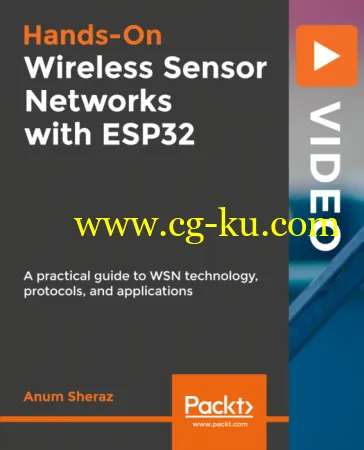 Hands-On Wireless Sensor Networks with ESP32的图片1