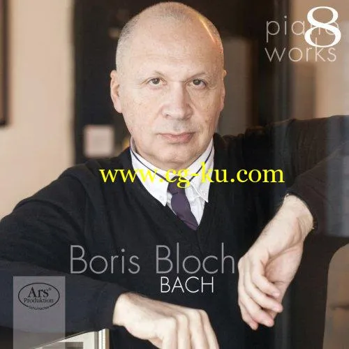 Boris Bloch – Boris Bloch Piano Works, Vol. 8 – J.S. Bach (Live) (2019) Flac的图片1