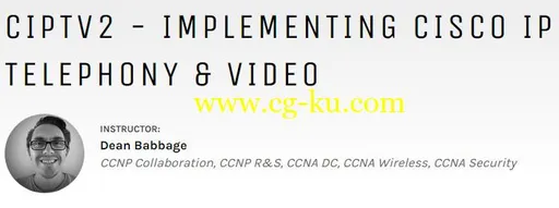 CIPTV2 – Implementing Cisco IP Telephony & Video的图片1