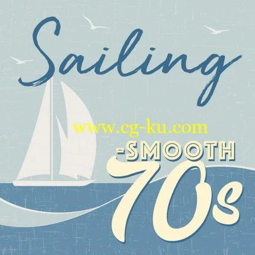 VA – Sailing – Smooth 70s (2019) Flac的图片1