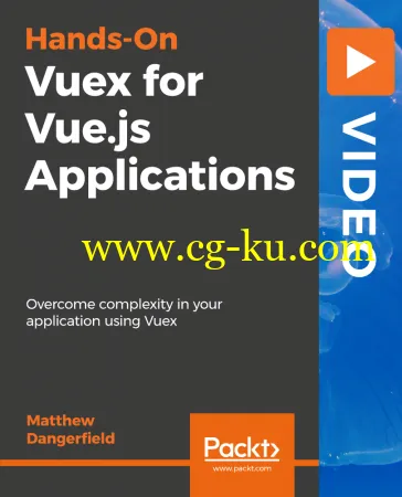 Hands-On Vuex for Vue.js Applications的图片1