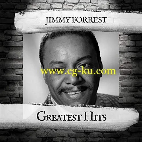 Jimmy Forrest – Greatest Hits (2019) FLAC的图片1