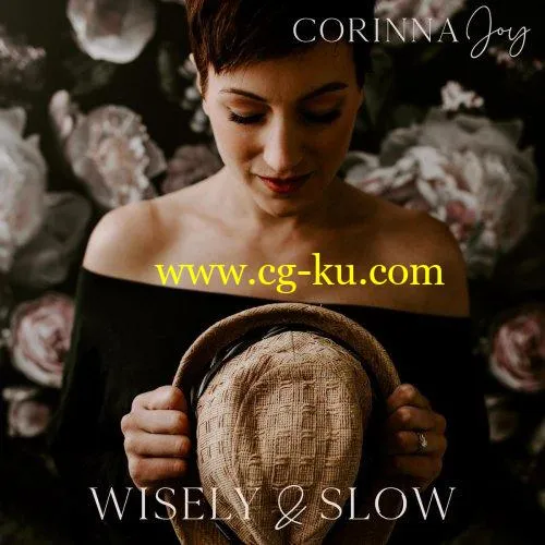 Corinna Joy – Wisely and Slow (2019) Flac的图片1