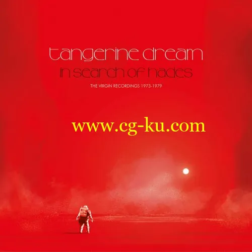 Tangerine Dream – In Search of Hades: The Virgin Recordings 1974-1979 (2019) FLAC的图片1