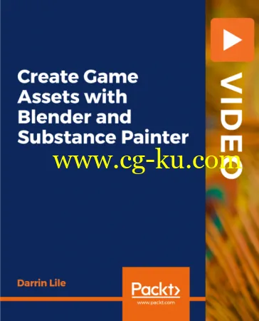 Create Game Assets with Blender and Substance Painter的图片1