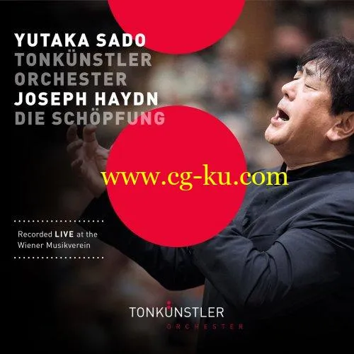 Tonkünstler Orchester & Yutaka Sado – Haydn: Die Schöpfung, Hob. XXI:2 (Live) (2019) Flac的图片1