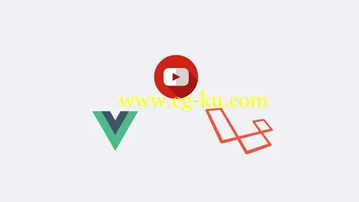 Advanced Laravel and Vuejs – Build a Youtube clone的图片1