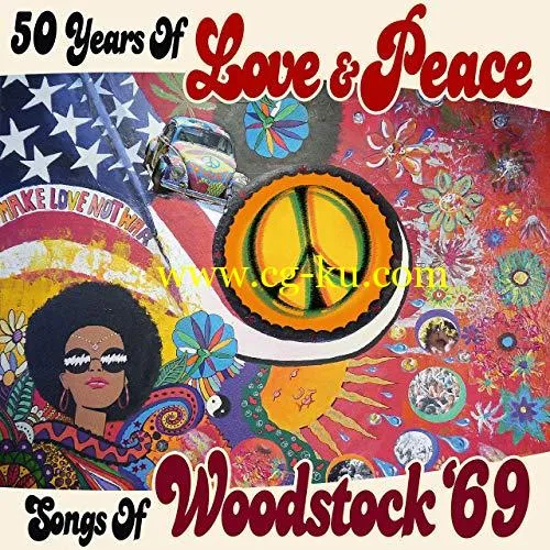 VA – 50 Years of Love Peace Songs of Woodstock ’69 (2019) Flac的图片1