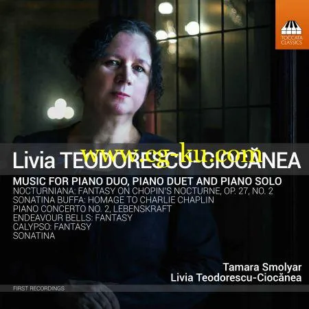 Tamara Smolyar Livia Teodorescu-Ciocnea – Livia Teodorescu-Ciocnea: Music for Piano (2019) FLAC的图片1