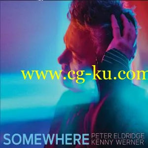 Peter Eldridge – Somewhere (2019) FLAC的图片1