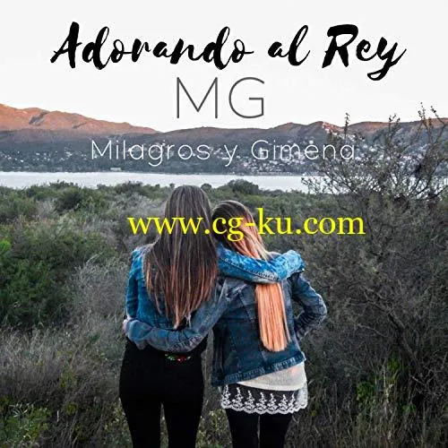 MG Milagros y Gimena – Adorando al Rey (2019) Flac的图片1