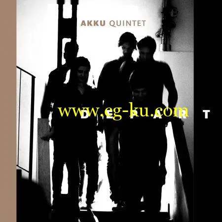 AKKU Quintet – Depart (2019) FLAC的图片1