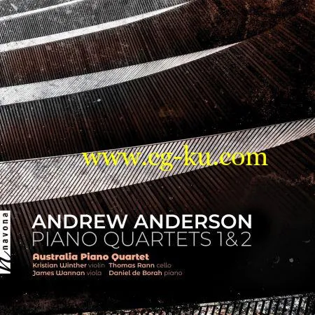 Australia Piano Quartet – Andrew Anderson: Piano Quartets (2019) FLAC的图片1