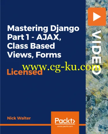 Mastering Django Part 1 – AJAX, Class Based Views, Forms的图片1