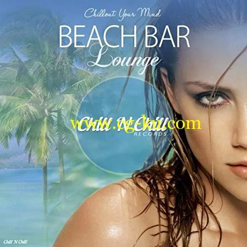 VA – Beach Bar Lounge Chillout Your Mind (2019) Flac的图片1