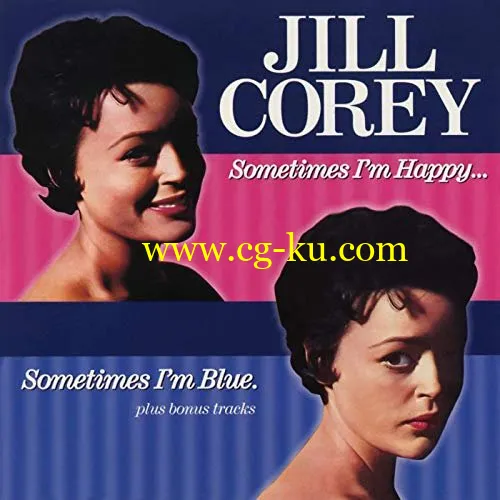 Jill Corey – Sometimes I’m Happy, Sometimes I’m Blue (Expanded Edition) (1958/2019) FLAC的图片1