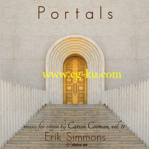 Erik Simmons – Portals: Music for Organ, Vol. 11 (2019) Flac的图片1