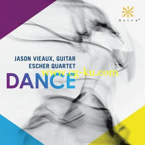 Escher String Quartet, Jason Vieaux – Dance (2019) Flac的图片1