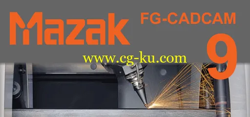 MAZAK FG-CADCAM 2020.0.1929 x64 Multilanguage的图片1