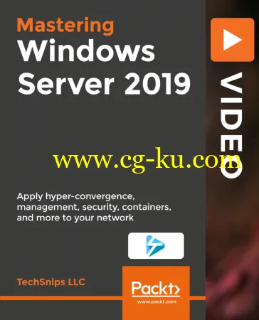 Mastering Windows Server 2019 [Video]的图片1