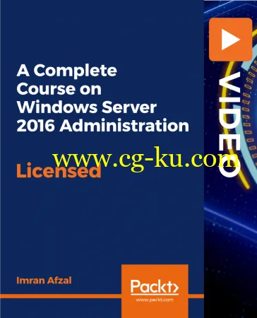A Complete Course on Windows Server 2016 Administration的图片1