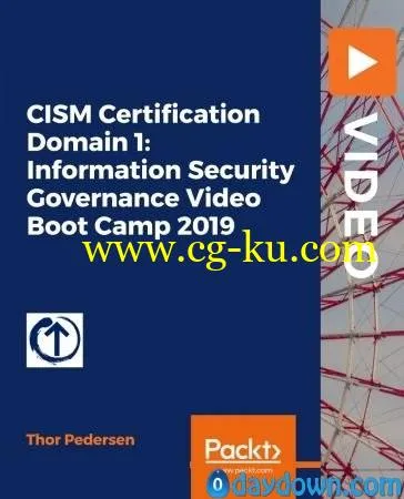 CISM Certification Domain 1: Information Security Governance Video Boot Camp 2019的图片2