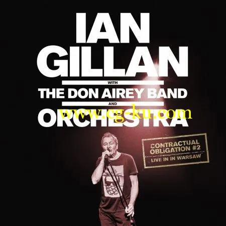 Ian Gillan – Contractual Obligation #2: Live in Warsaw (2019) FLAC的图片1