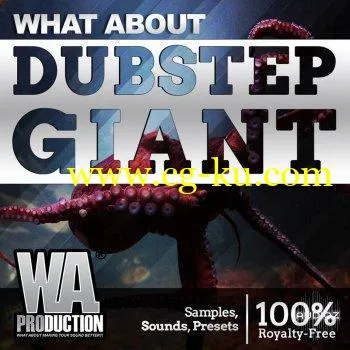 W.A.Production Dubstep Giant WAV MIDI FXP ALP-SYNTHiC4TE的图片1