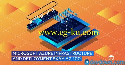 Microsoft Azure Infrastructure and Deployment – Exam AZ-100的图片1