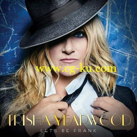 Trisha Yearwood – Let’s Be Frank (2019) FLAC的图片1