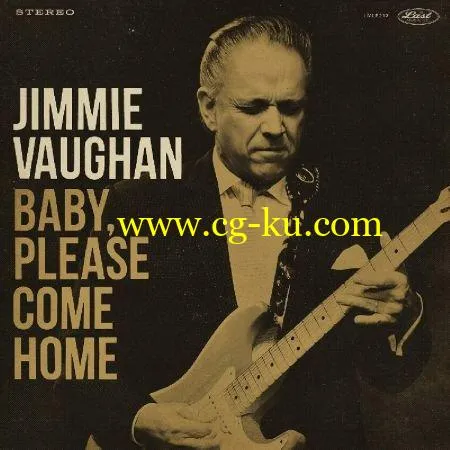 Jimmie Vaughan – Baby, Please Come Home (2019) FLAC的图片1