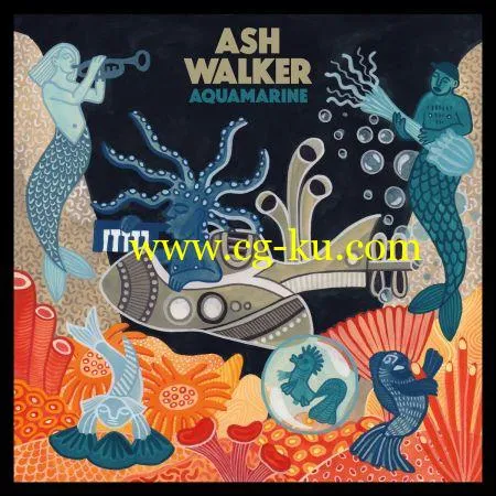 Ash Walker – Aquamarine (2019) FLAC的图片1