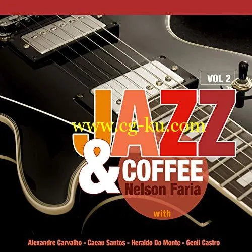 Nelson Faria – Jazz Coffee, Vol. 2 (2019) Flac的图片1