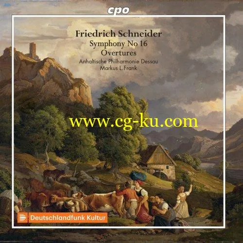 Anhaltische Philharmonie Dessau – Schneider: Symphony No. 16 & Overtures (2019) FLAC的图片1