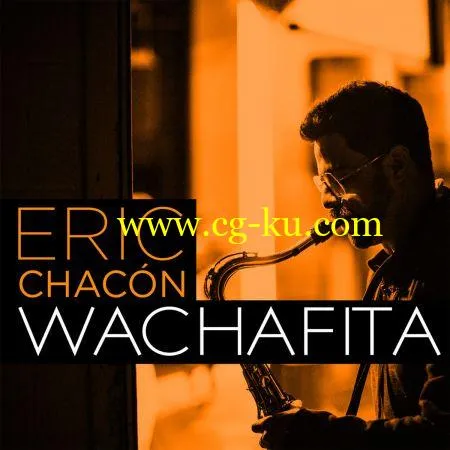 Eric Chacn – Wachafita (2019) FLAC的图片1