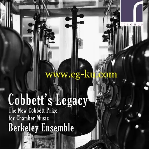 Berkeley Ensemble – Cobbett’s Legacy: The New Cobbett Prize for Chamber Music (2019) Flac的图片1