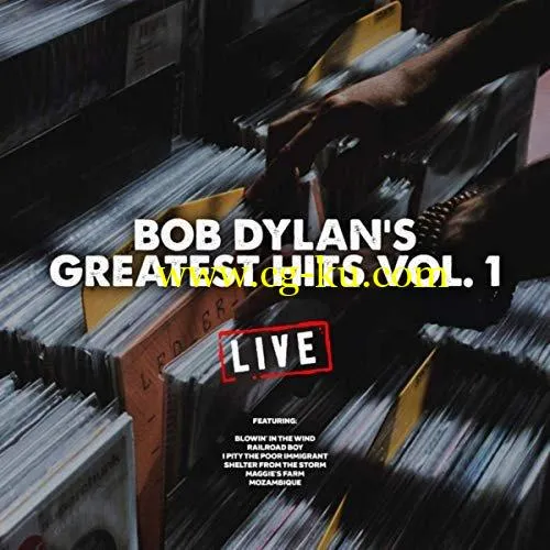 Bob Dylan – Bob Dylan’s Greatest Hits Vol. 1 (Live) (2019) FLAC的图片1