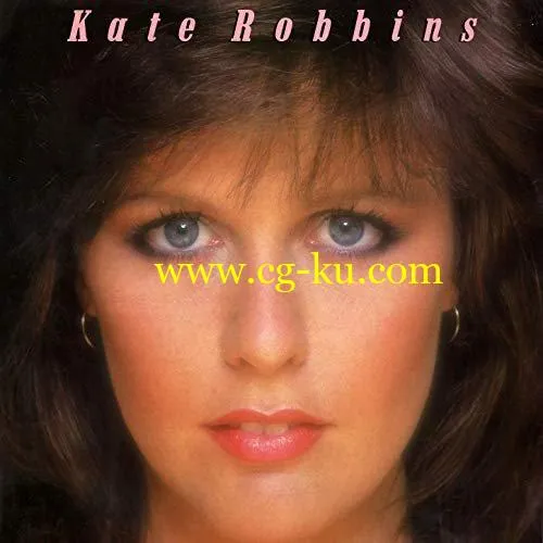 Kate Robbins – Kate Robbins (1981/2019) FLAC的图片1