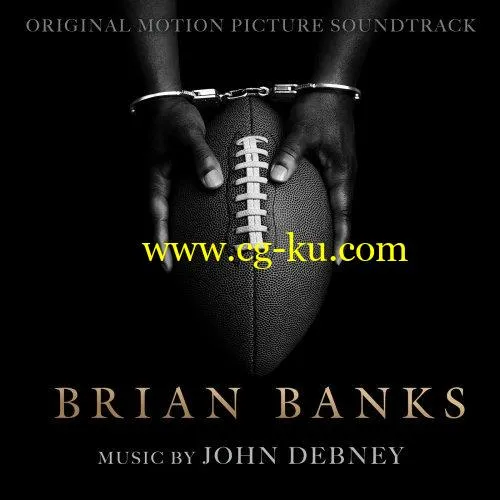 John Debney – Brian Banks (Original Motion Picture Soundtrack) (2019) FLAC的图片1