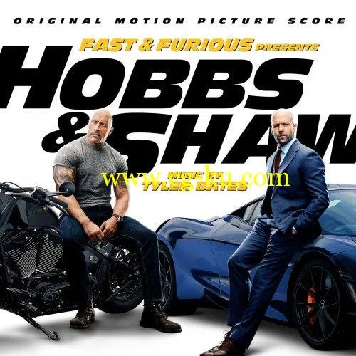 Tyler Bates – Fast & Furious Presents: Hobbs & Shaw (Original Motion Picture Score) (2019) FLAC的图片1