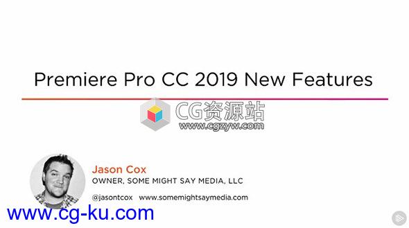 PR CC 2019新功能介绍教程 Premiere Pro CC 2019 New Features的图片1