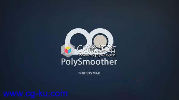 多边形平滑组管理3DS MAX插件破解版 PolySmoother v2.5.1 for 3DS MAX 2014 – 2020的图片1