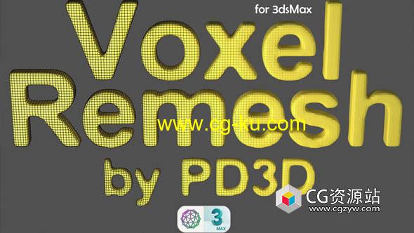 三维模型体积重新网格化3ds Max插件 Voxel Remesh v1.01的图片1